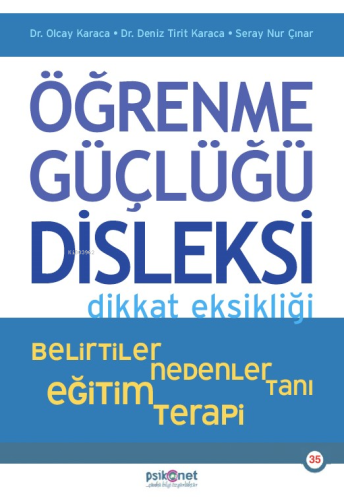 Öğrenme Güçlüğü Disleksi Dikkat Eksikliği ;Belirtiler , Nedenler , Tan