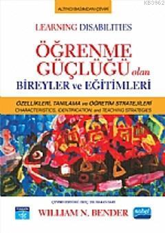 Öğrenme Güçlüğü Olan Bireyler ve Eğitimleri; Learning Disabilities | W