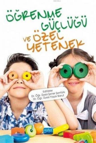 Öğrenme Güçlüğü ve Özel Yetenek | Ahmet Genç | Nobel Akademik Yayıncıl