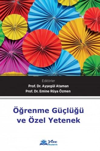 Öğrenme Güçlüğü ve Özel Yetenek | Ayşegül Ataman | Vize Akademik