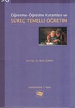 Öğrenme-Öğretme Kuramları ve Süreç Temelli Öğretim | Bilal Duman | Anı