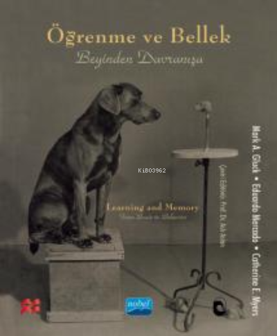 Öğrenme ve Bellek - Beyinden Davranışa;Learning and Memory - From Brai