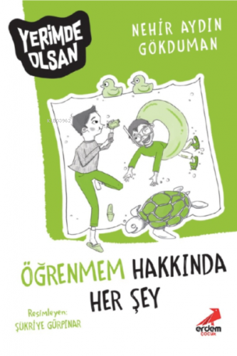 Öğrenmem Hakkında Her Şey – Yerimde Olsan | Nerhir Aydın Gökduman | Er