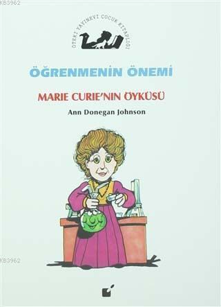 Öğrenmenin Önemi - Marie Curie'nin Öyküsü | Ann Donegan Johnson | Ötek