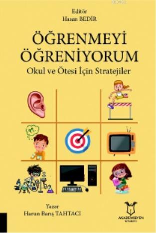 Öğrenmeyi Öğreniyorum; Okul ve Ötesi İçin Stratejiler | Harun Barış Ta