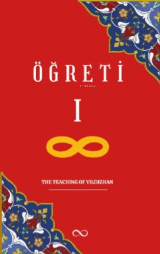 Öğreti – The Teaching Of Yıldızhan | Ahmet Yıldızhan | Çıra Yayınları