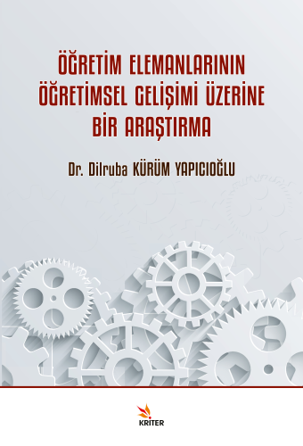 Öğretim Elemanlarının Öğretimsel Gelişimi Üzerine Bir Araştırma | Dilr