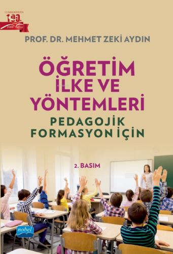 Öğretim İlke ve Yöntemleri - Pedagojik Formasyon İçin | Mehmet Zeki Ay