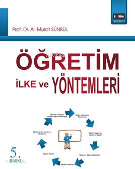 Öğretim İlke ve Yöntemleri | Ali Murat Sünbül | Eğitim Yayınevi