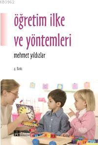 Öğretim İlke ve Yöntemleri | Mehmet Yıldızlar | Pegem Akademi Yayıncıl