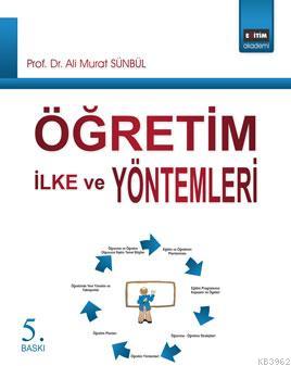 Öğretim İlke ve Yöntemleri | Ali Murat Sünbül | Eğitim Yayınevi