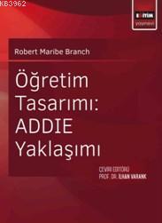 Öğretim Tasarımı Addie Yaklaşımı | Robert Maribe Branch | Eğitim Yayın