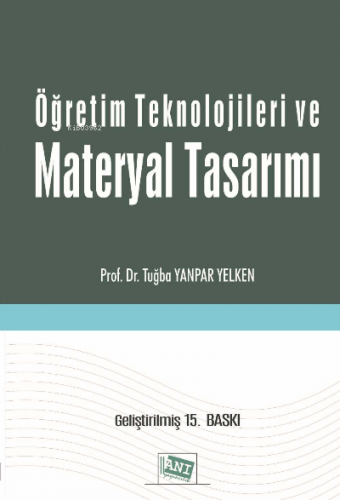 Öğreti̇m Teknoloji̇leri̇ Ve Materyal Tasarımı | Tuğba Yanpar Yelken | 