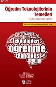 Öğretim Teknolojilerinin Temelleri; Teoriler Araştırmalar Eğilimler | 