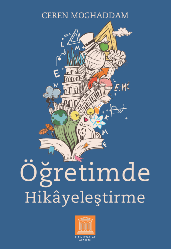 Öğretimde Hikâyeleştirme | Ceren Moghaddam | Altın Kitaplar