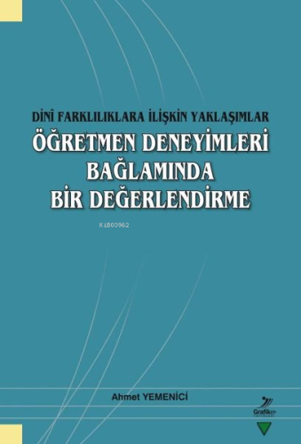 Öğretmen Deneyimleri Bağlamında Bir Değerlendirme - Dini Farklılıklara