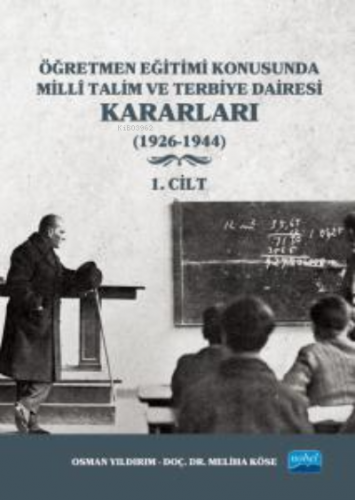 Öğretmen Eğitimi Konusunda Millî Talim ve Terbiye Dairesi Kararları | 