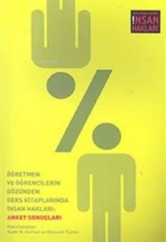 Öğretmen ve Öğrencilerin Gözünden Ders Kitaplarında İnsan Hakları; Ank