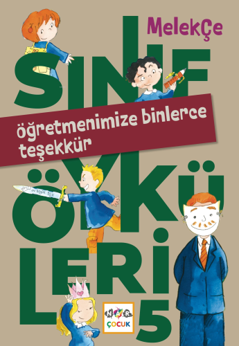 Öğretmenimize Binlerce Teşekkür;Sınıf Öyküleri -5 | Melek Çe | Nar Çoc