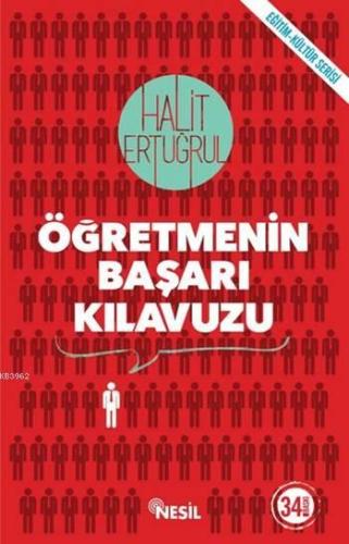 Öğretmenin Başarı Kılavuzu | Halit Ertuğrul | Nesil Yayınları