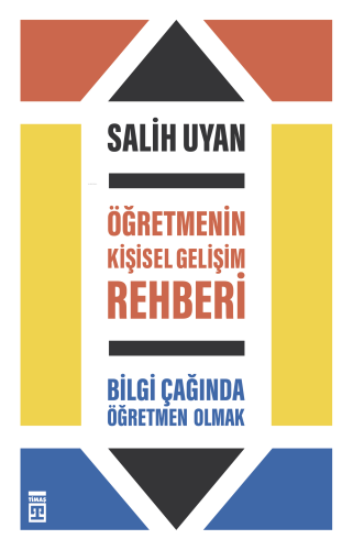 Öğretmenin Kişisel Gelişim Rehberi - Bilgi Çağında Öğretmen Olmak | Sa