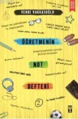 Öğretmenin Not Defteri 2 | Vehbi Vakkasoğlu | Genç Timaş