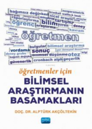 Öğretmenler İçin Bilimsel Araştırmanın Basamakları | Alptürk Akçölteki