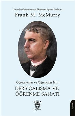 Öğretmenler Ve Öğrenciler İçin Ders Çalışma Ve Öğrenme Sanatı | Frank 