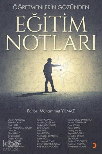 Öğretmenlerin Gözünden Eğitim Notları | Muhammet Yılmaz | Cinius Yayın