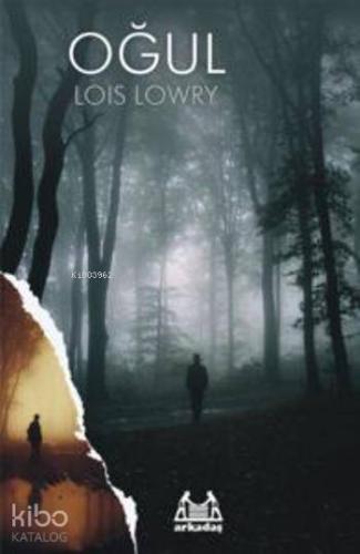 Oğul | Lois Lowry | Arkadaş Yayınevi