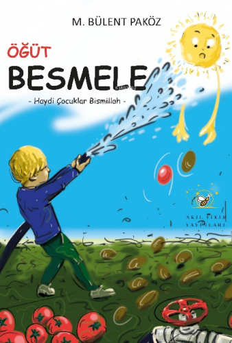 Öğüt Besmele;Haydi Çocuklar Bismillah | M. Bülen Paköz | Akıl Fikir Ya