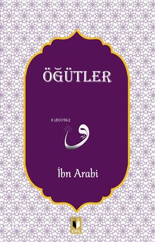 Öğütler | İbn Arabi | Ehil Yayınları