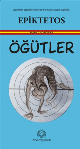 Öğütler | Epiktetos | Arya Yayıncılık