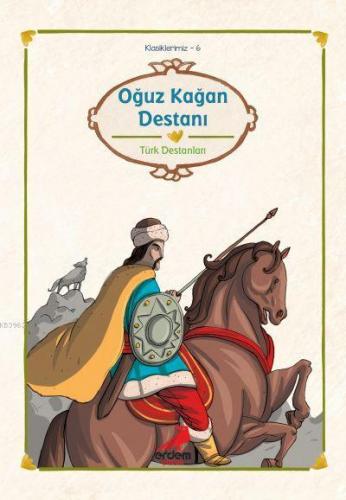 Oğuz Kağan Destanı | | Erdem Çocuk