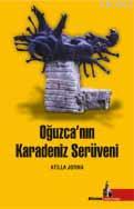 Oğuzcan´ın Karadeniz Serüveni | Atilla Jorma | Doğu Kütüphanesi