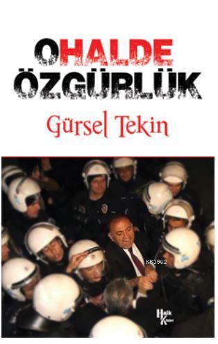 Ohalde Özgürlük | Gürsel Tekin | Halk Kitabevi