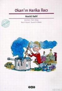 Okan´ın Harika İlacı | Roald Dahl | Yapı Kredi Yayınları ( YKY )