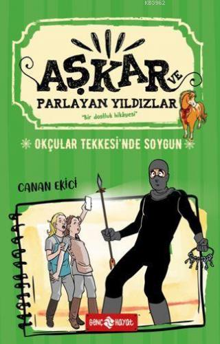 Okçular Tekkesi'nde Soygun - Aşkar ve Parlayan Yıldızlar 3 | Canan Eki