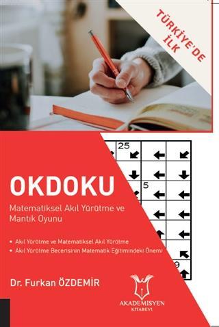 Okdoku Matematiksel Akıl Yürütme ve Mantık Oyunu | Furkan Özdemir | Ak