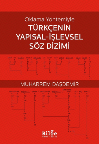 Oklama Yöntemiyle Türkçenin Yapısal-İşlevsel Söz Dizimi | Muharrem Daş