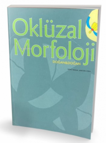 Oklüzal Morfoloji | Orhan Murat Doğan | Pelikan Yayınevi