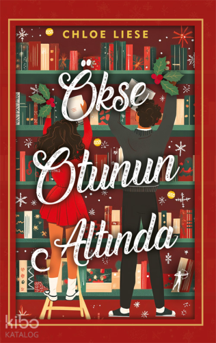 Ökse Otunun Altında | Chloe Liese | Artemis Yayınları