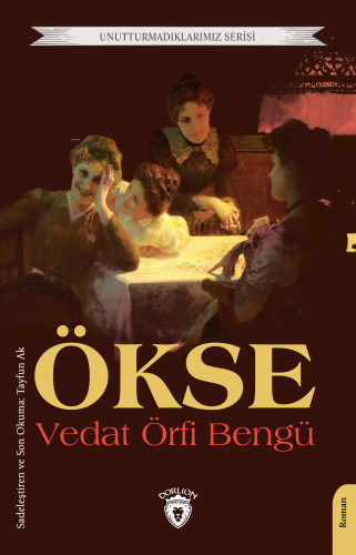 Ökse | Vedat Örfi Bengü | Dorlion Yayınevi