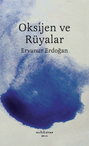 Oksijen ve Rüyalar | Ervanur Erdoğan | Muhit Kitap