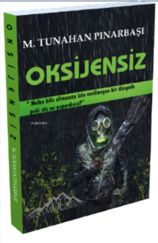 Oksijensiz | M. Tunahan Pınarbaşı | Graymountain