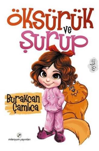 Öksürük ve Şurup | Burakcan Çamlıca | Milenyum Yayınları