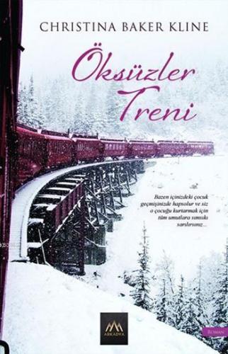 Öksüzler Treni | Christina Baker Kline | Arkadya Yayınları