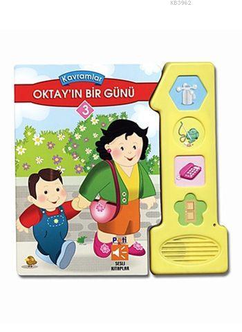 Oktay'ın Bir Günü; Kavramlar 3 | Senem Bora Aydın | Pati Eğitim Gereçl