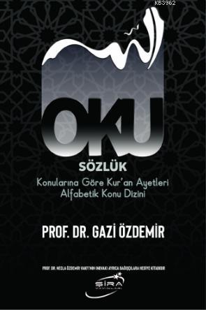 Oku; Sözlük- Konularına Göre Kur'an Ayetleri Alfabetik Konu Dizini | G