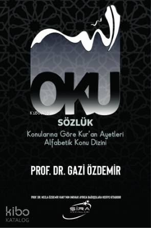 Oku; Sözlük- Konularına Göre Kur'an Ayetleri Alfabetik Konu Dizini | G